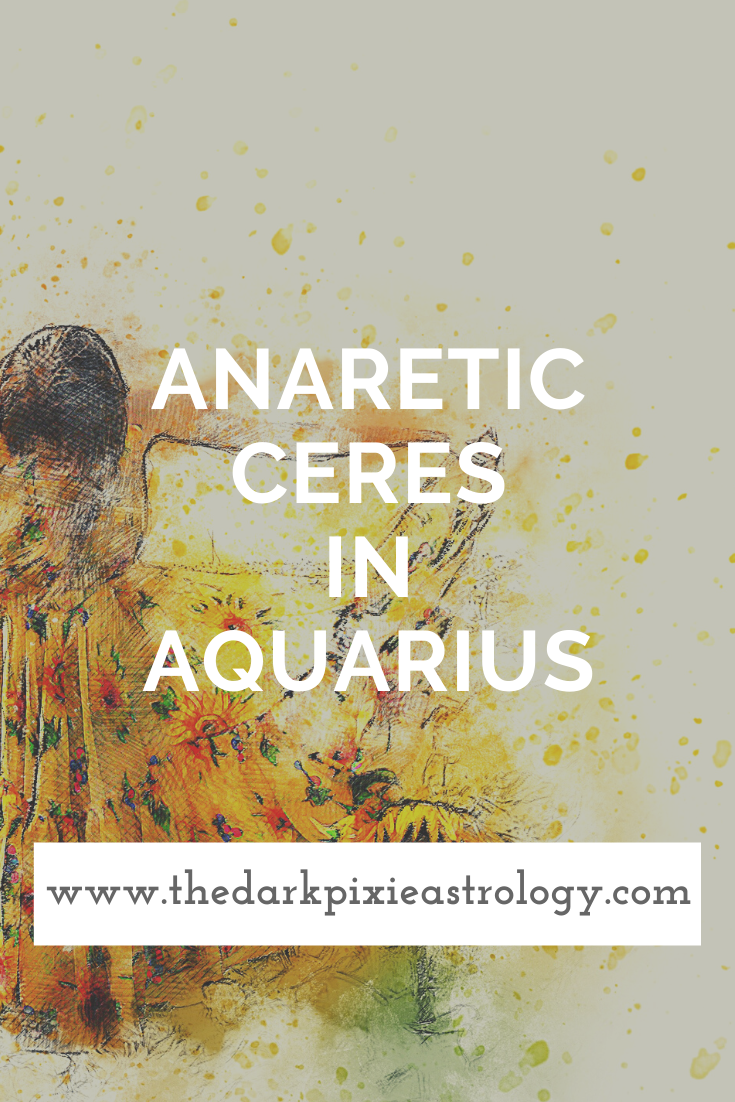 Anaretic Ceres in Aquarius - The Dark Pixie Astrology