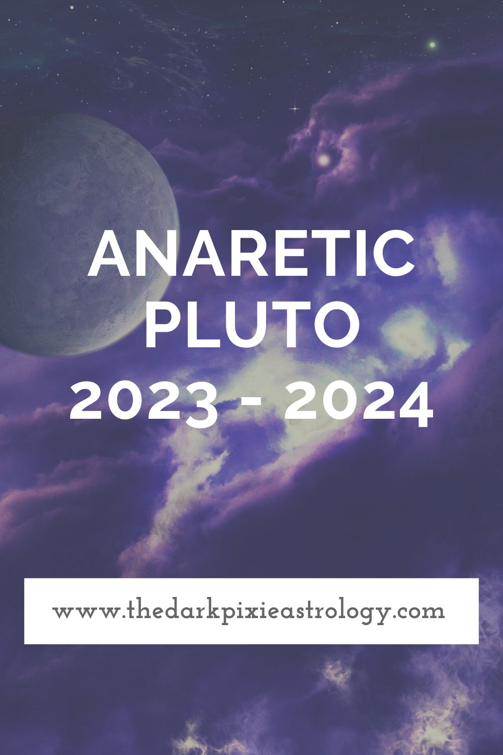 Anaretic Pluto 2023 2024 The Dark Pixie Astrology