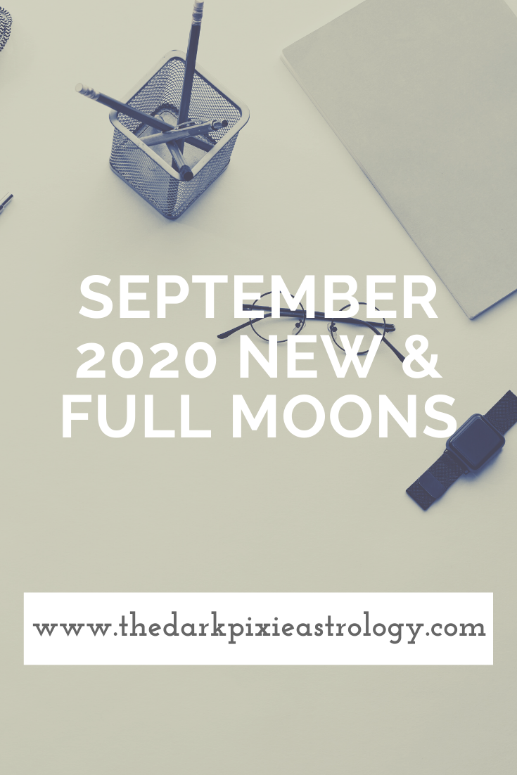 September 2020 New & Full Moons: Full Moon in Pisces & New Moon in Virgo - The Dark Pixie Astrology