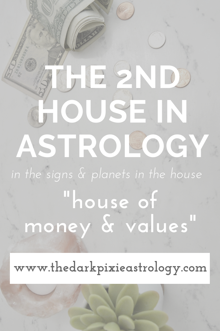 The 2nd House in Astrology - The Dark Pixie Astrology