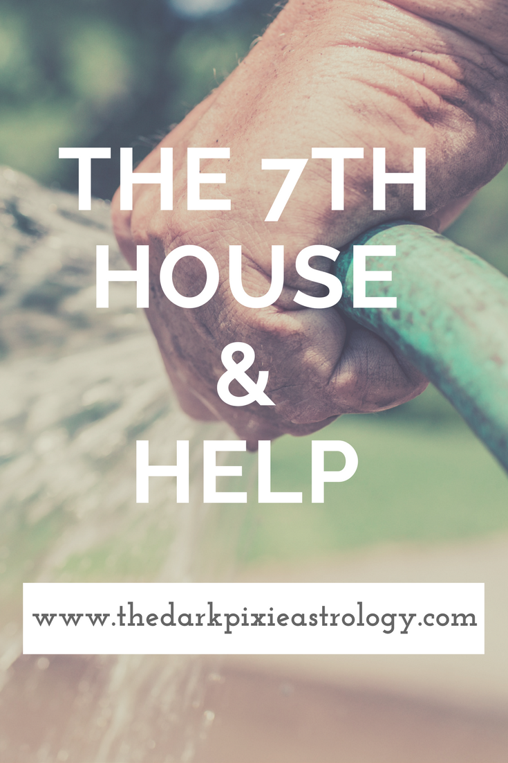 The 7th House & Help - The Dark Pixie Astrology