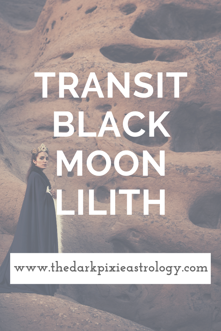 Transit Black Moon Lilith- The Dark Pixie Astrology