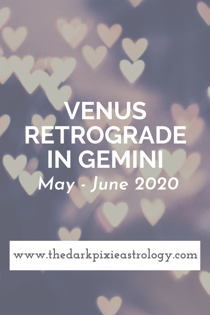 Venus Retrograde in Gemini: May - June 2020 - The Dark Pixie Astrology