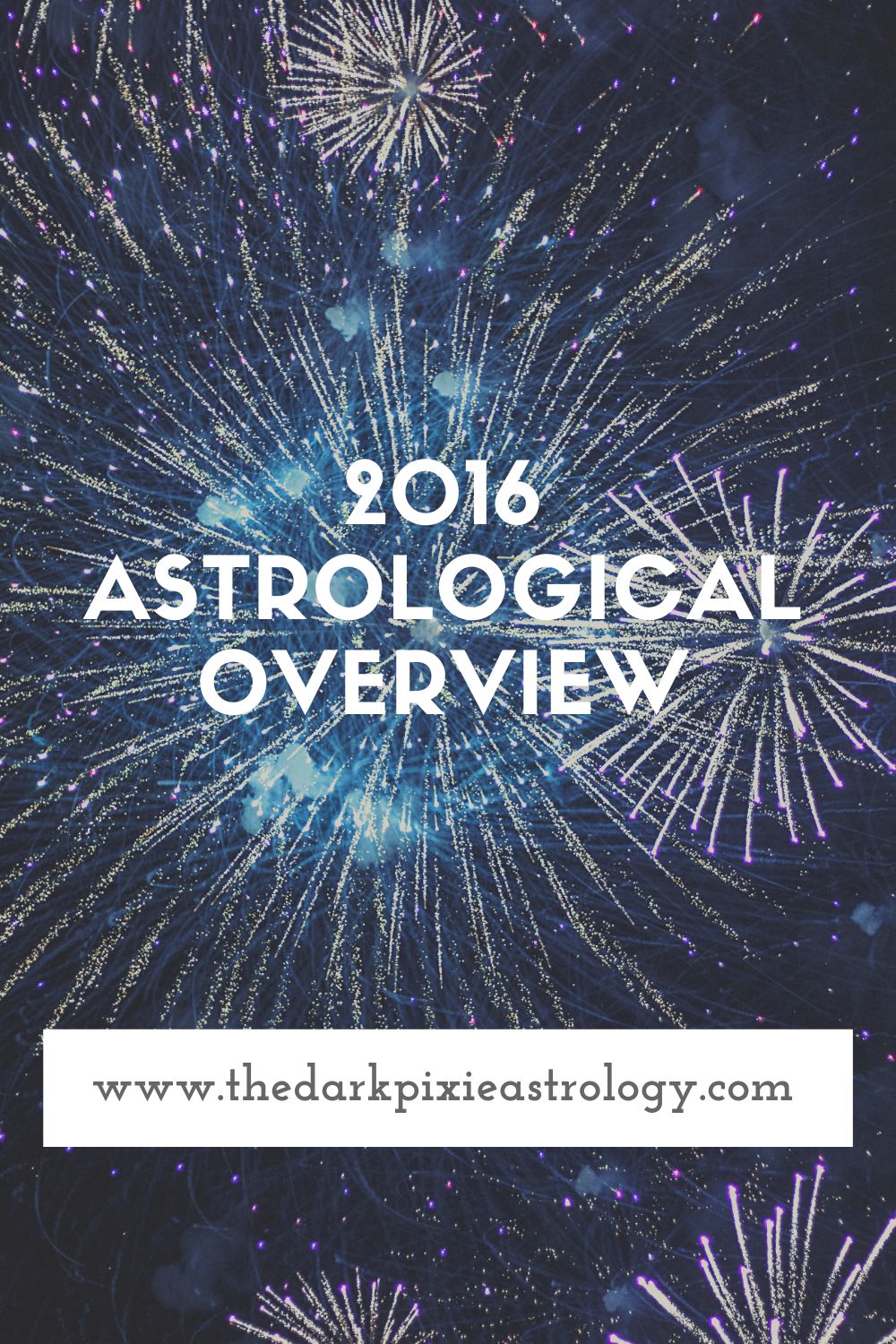 2016 Astrological Overview - The Dark Pixie Astrology