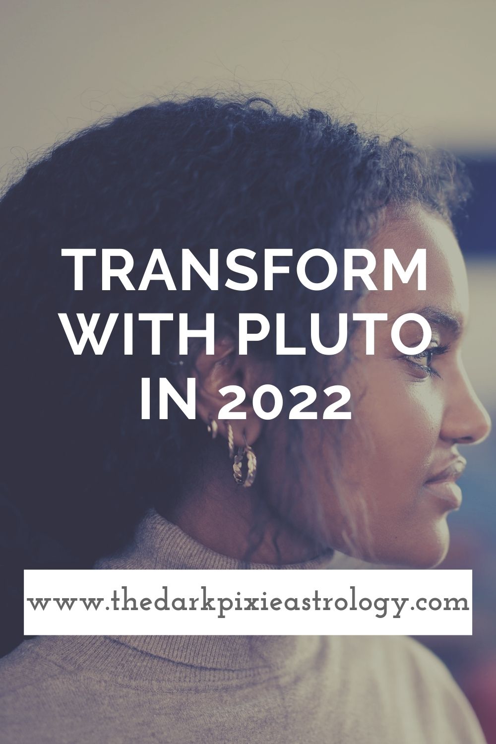 Transform With Pluto in 2022 - The Dark Pixie Astrology