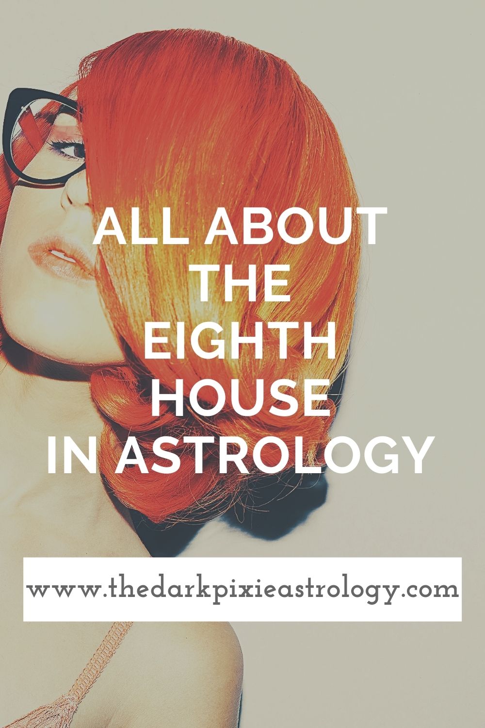 All About the Eighth House in Astrology - The Dark Pixie Astrology