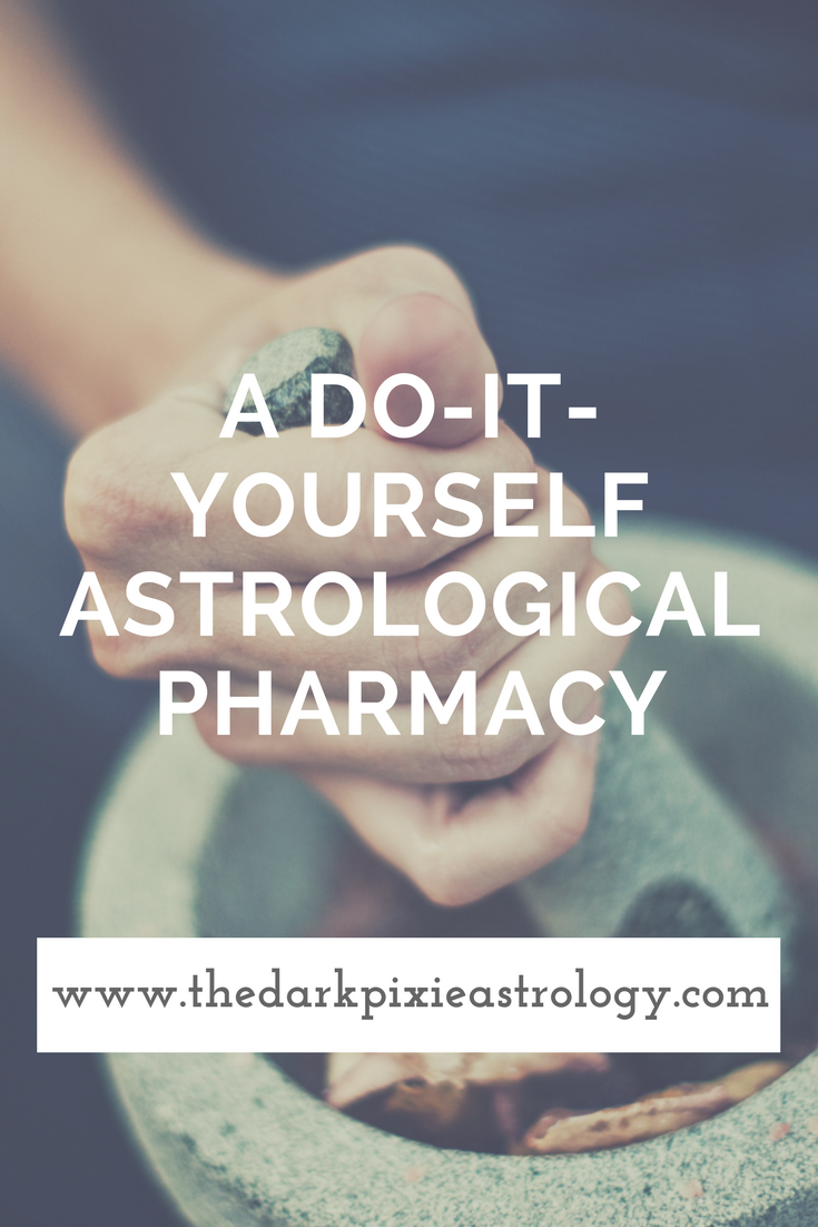 A Do-It-Yourself Astrological Pharmacy - The Dark Pixie Astrology