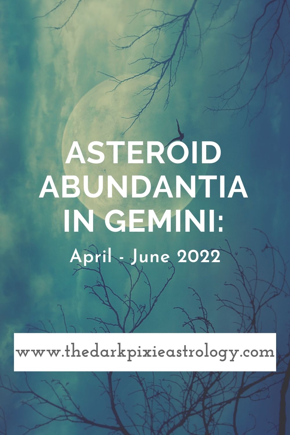 Asteroid Abundantia in Gemini: April - June 2022 - The Dark Pixie Astrology