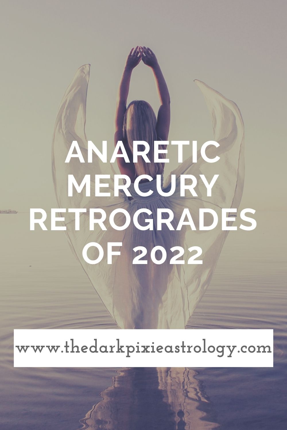 Anaretic Mercury Retrogrades of 2022 - The Dark Pixie Astrology