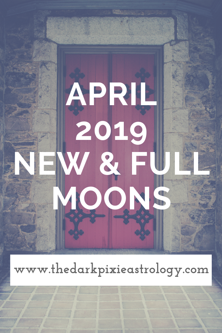 April 2019 New & Full Moons - New Moon in Aries and Full Moon in Libra - The Dark Pixie Astrology