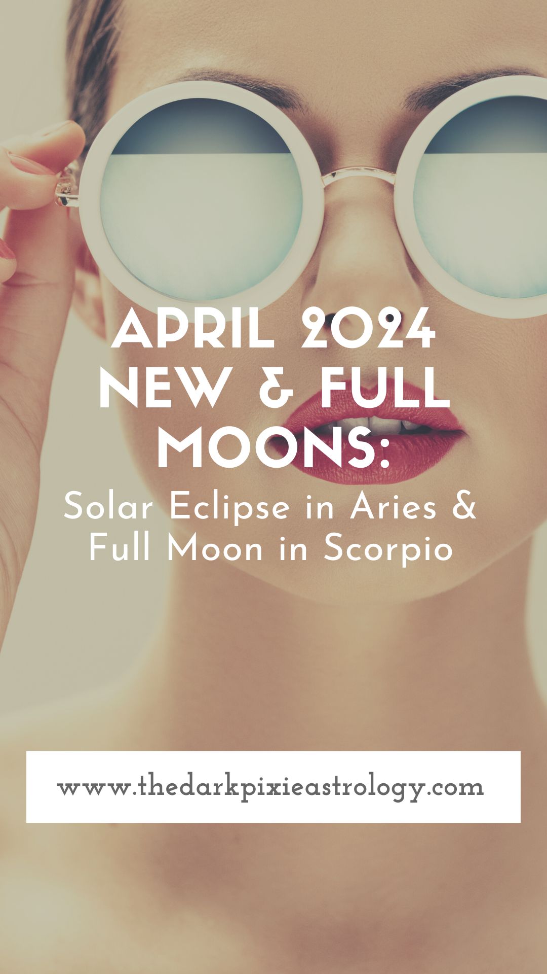 April 2024 New & Full Moons: Solar Eclipse in Aries & Full Moon in Scorpio - The Dark Pixie Astrology