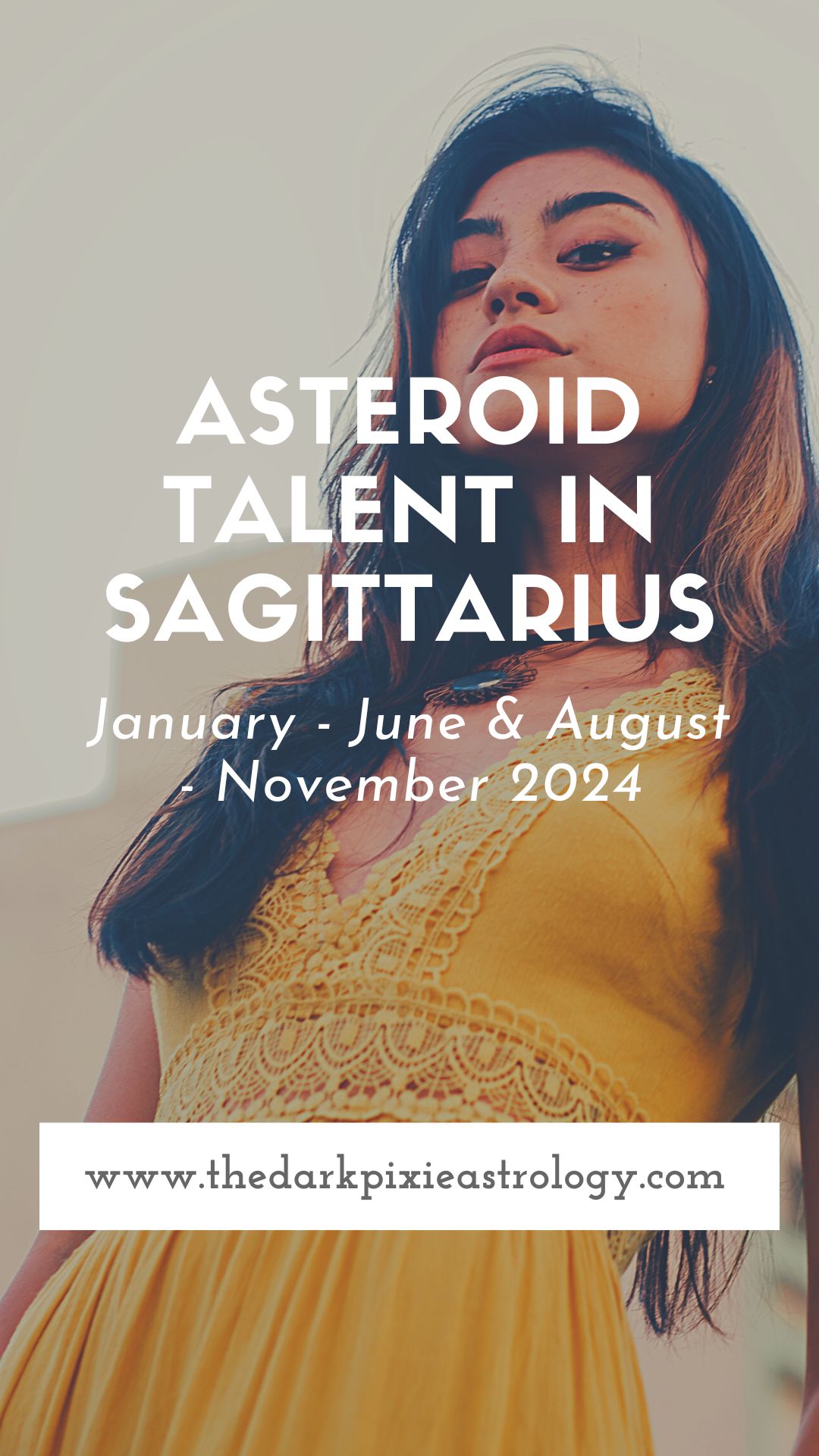 Asteroid Talent in Sagittarius: January - June & August - November 2024 - The Dark Pixie Astrology