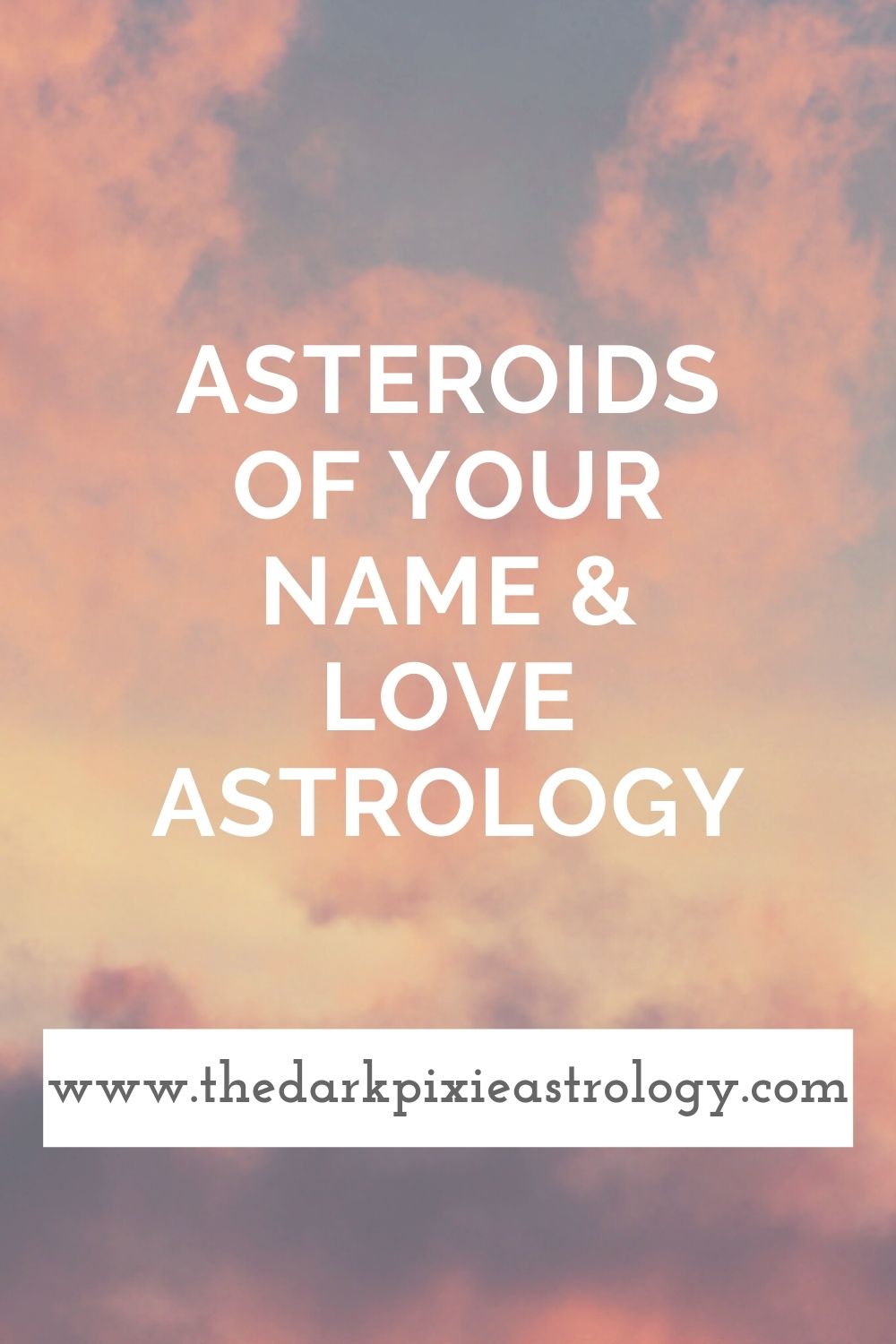 Asteroids of Your Name & Love Astrology - The Dark Pixie Astrology