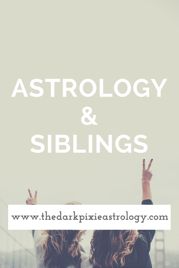 Astrology & Siblings - The Dark Pixie Astrology