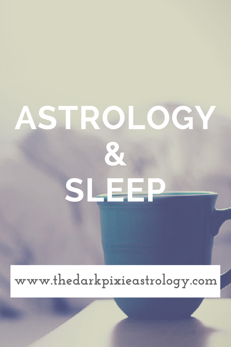 Astrology & Sleep - The Dark Pixie Astrology