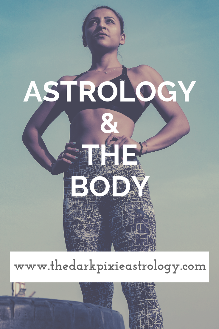 Astrology and the Body - The Dark Pixie Astrology