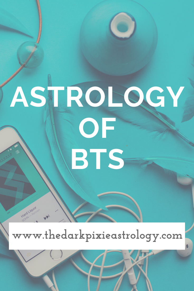 Astrology of BTS - The Dark Pixie Astrology