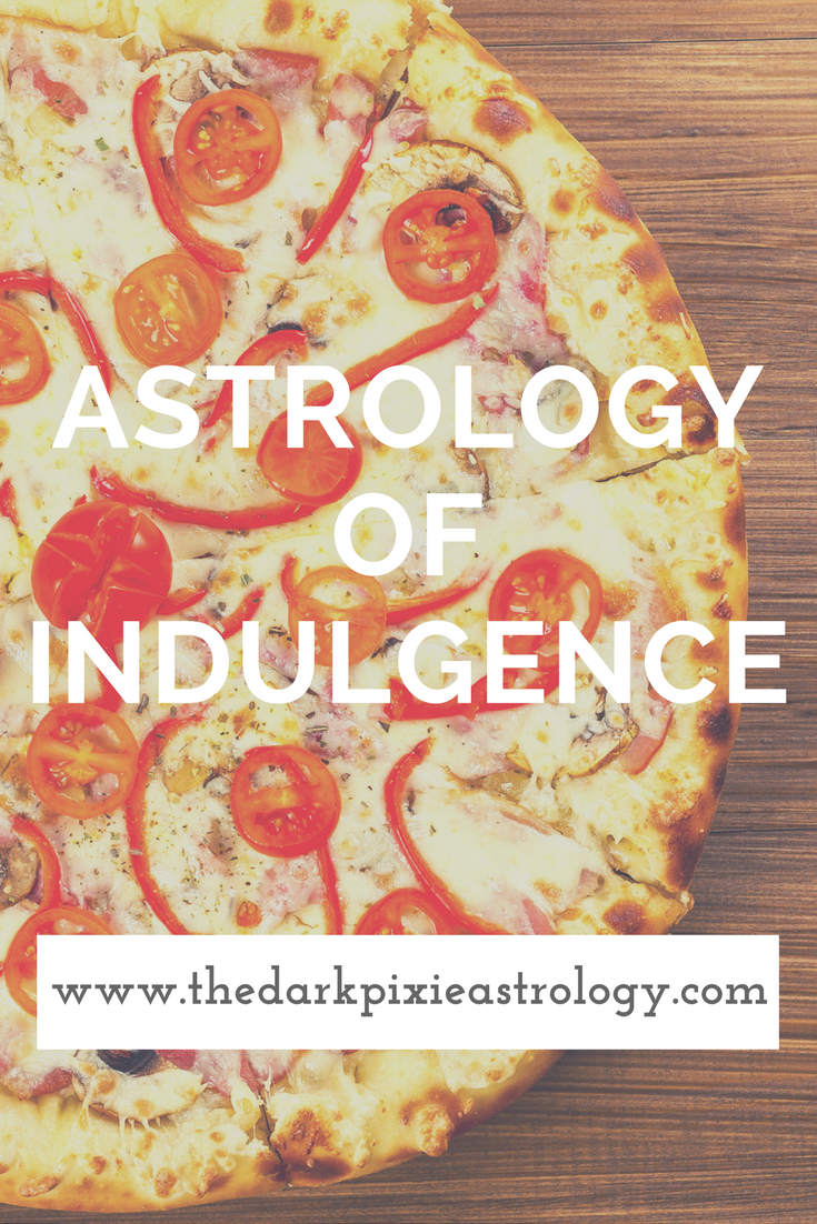 Astrology of Indulgence - The Dark Pixie Astrology