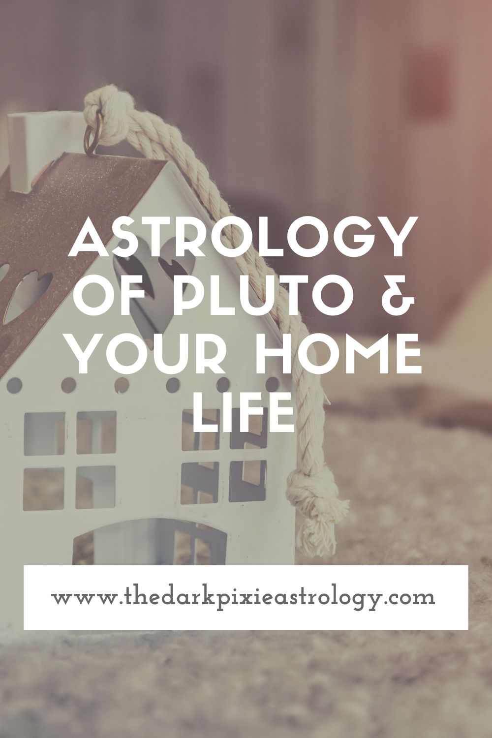 Astrology of Pluto & Your Home Life - The Dark Pixie Astrology