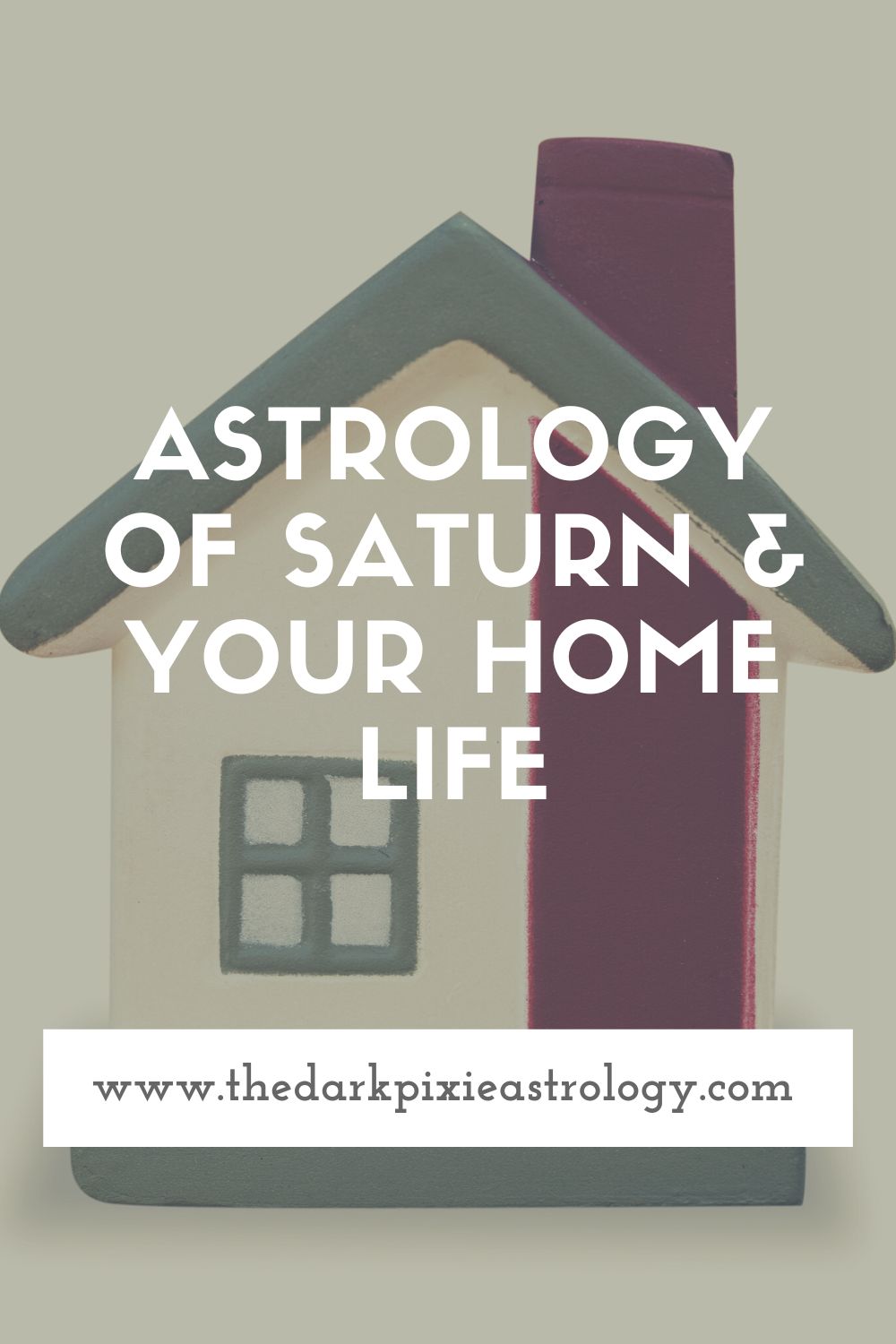 Astrology of Saturn & Your Home Life - The Dark Pixie Astrology