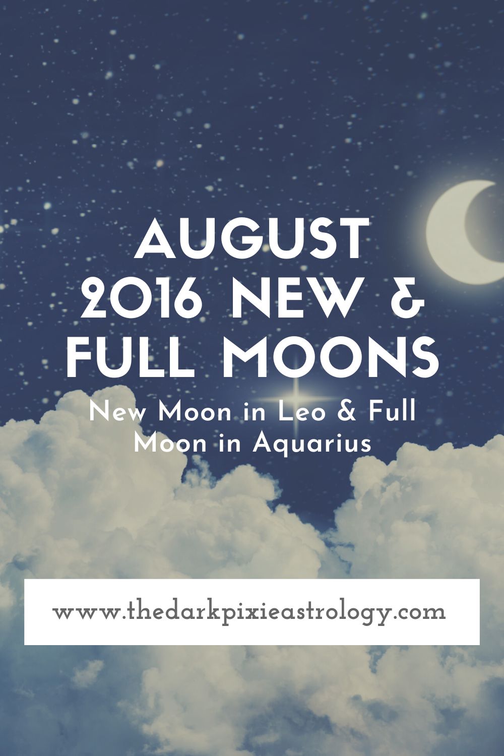 August 2016 New & Full Moons - The Dark Pixie Astrology