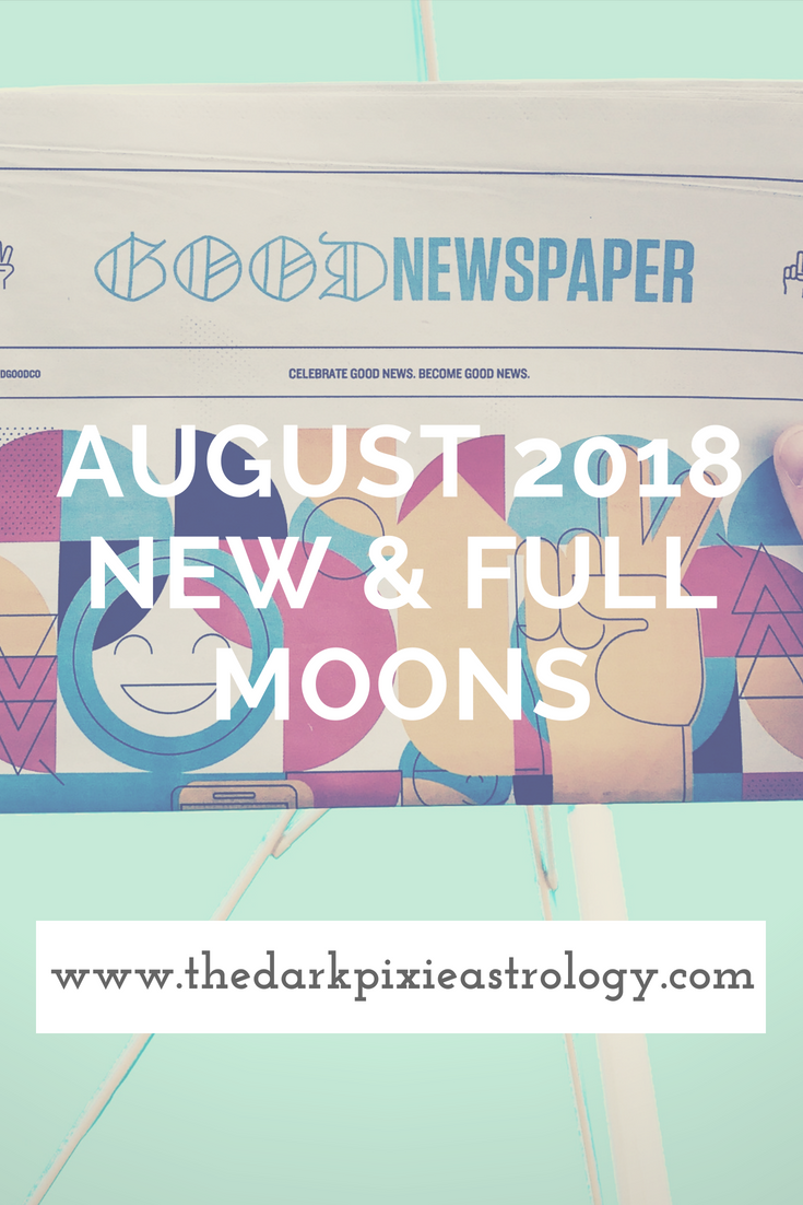 August 2018 New & Full Moons - The Dark Pixie Astrology