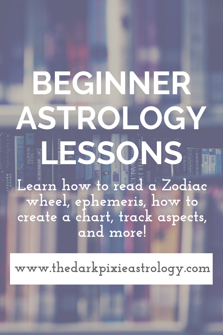 Beginner Astrology Lessons - The Dark Pixie Astrology