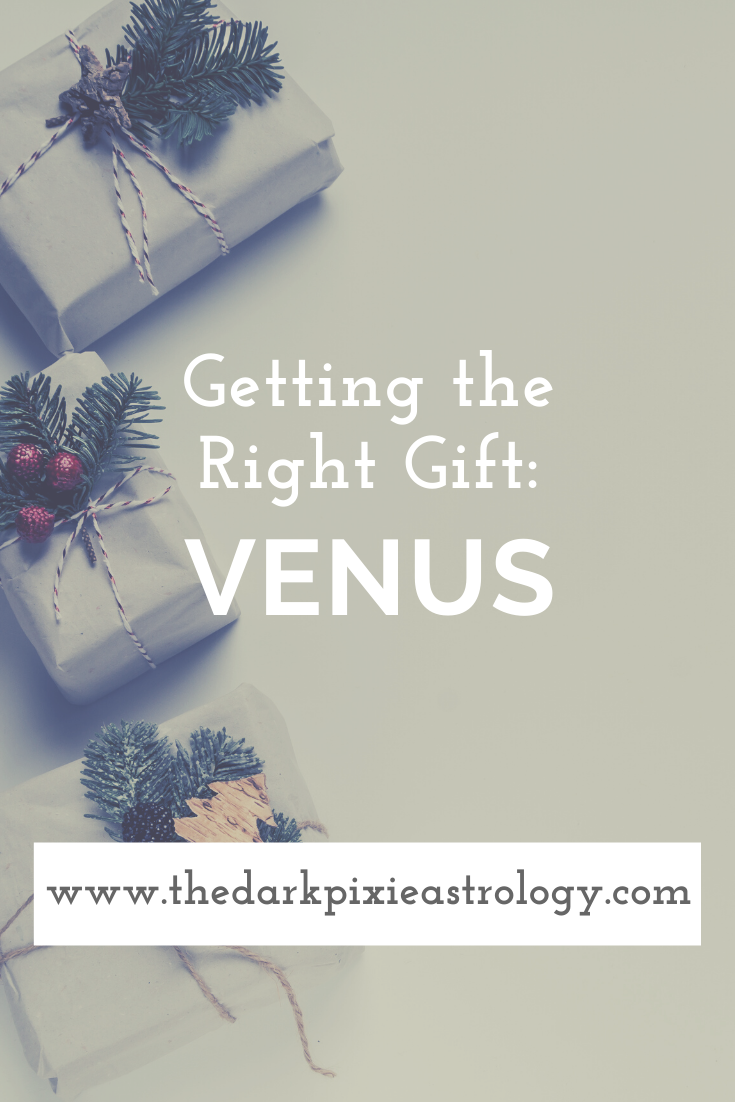 Getting the Right Gift: Venus - The Dark Pixie Astrology