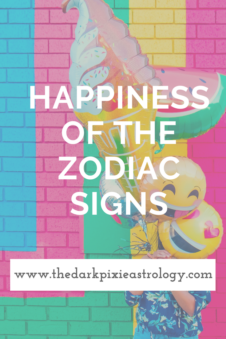 Happiness of the Zodiac Signs - The Dark Pixie Astrology
