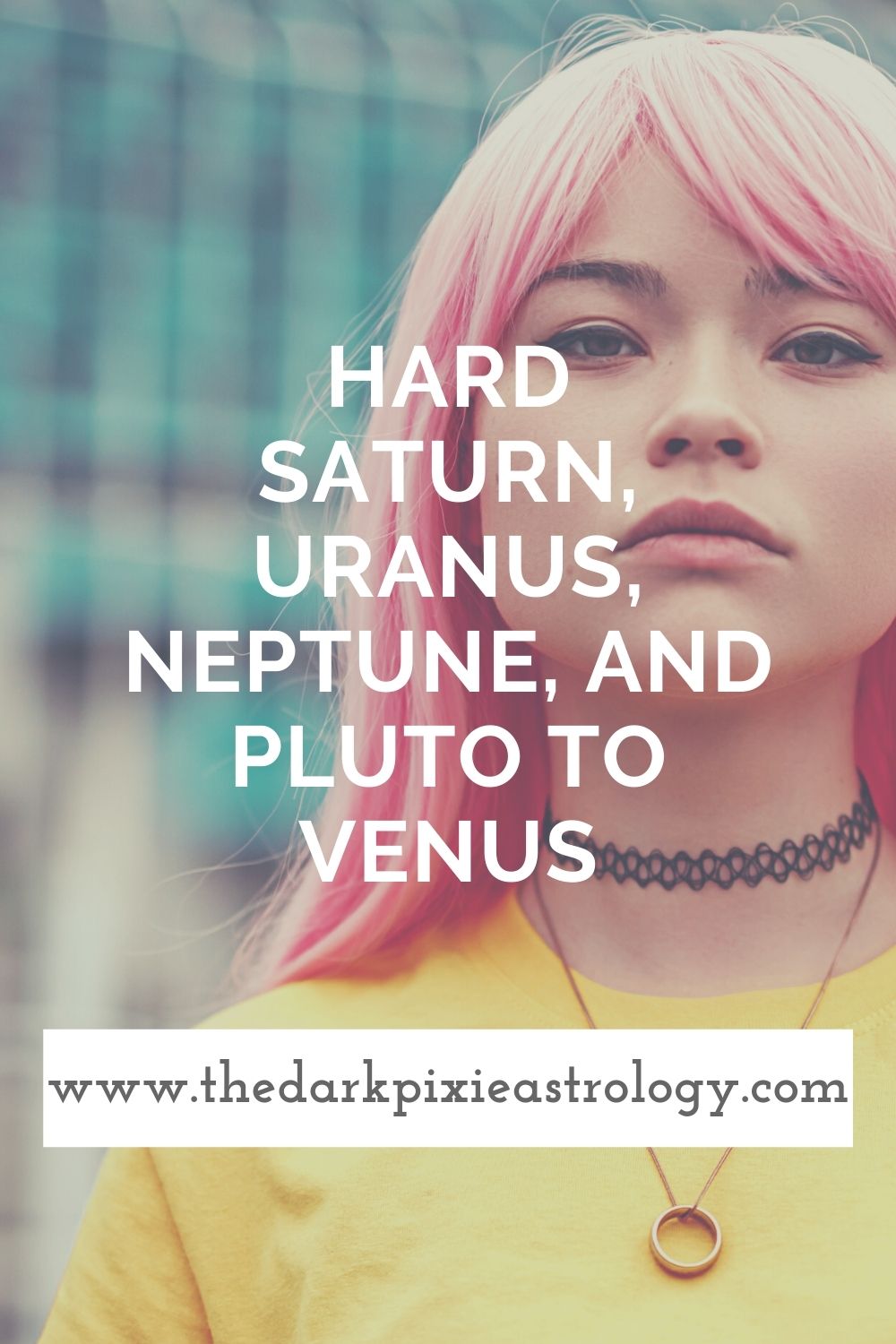 Hard Saturn, Uranus, Neptune, and Pluto to Venus - The Dark Pixie Astrology