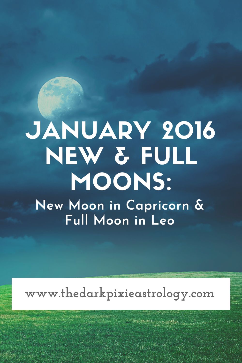 January 2016 New & Full Moons - The Dark Pixie Astrology