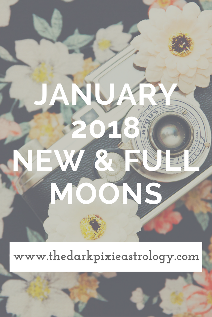 January 2018 New & Full Moons - The Dark Pixie Astrology