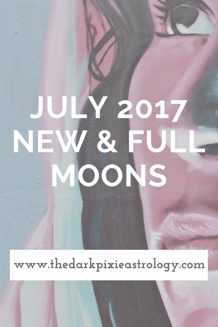July 2017 New & Full Moons - The Dark Pixie Astrology
