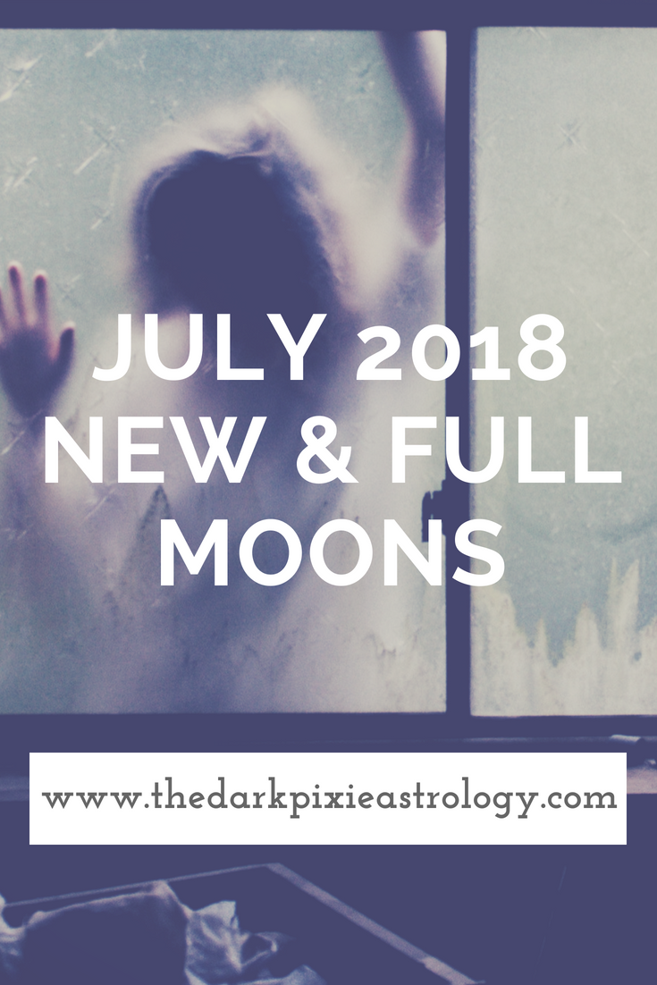 July 2018 New & Full Moons - The Dark Pixie Astrology