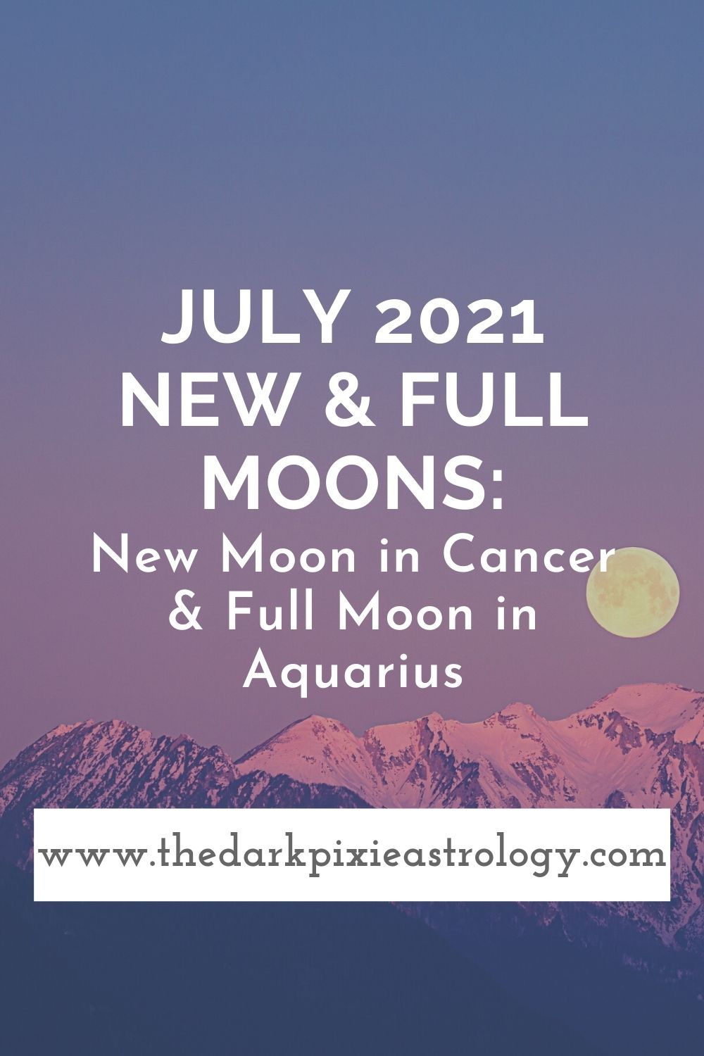July 2021 New & Full Moons: New Moon in Cancer & Full Moon in Aquarius - The Dark Pixie Astrology