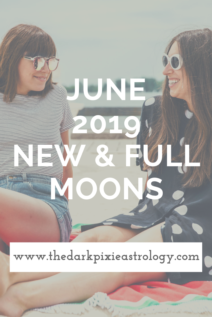 June 2019 New & Full Moons: New Moon in Gemini & Full Moon in Sagittarius - The Dark Pixie Astrology