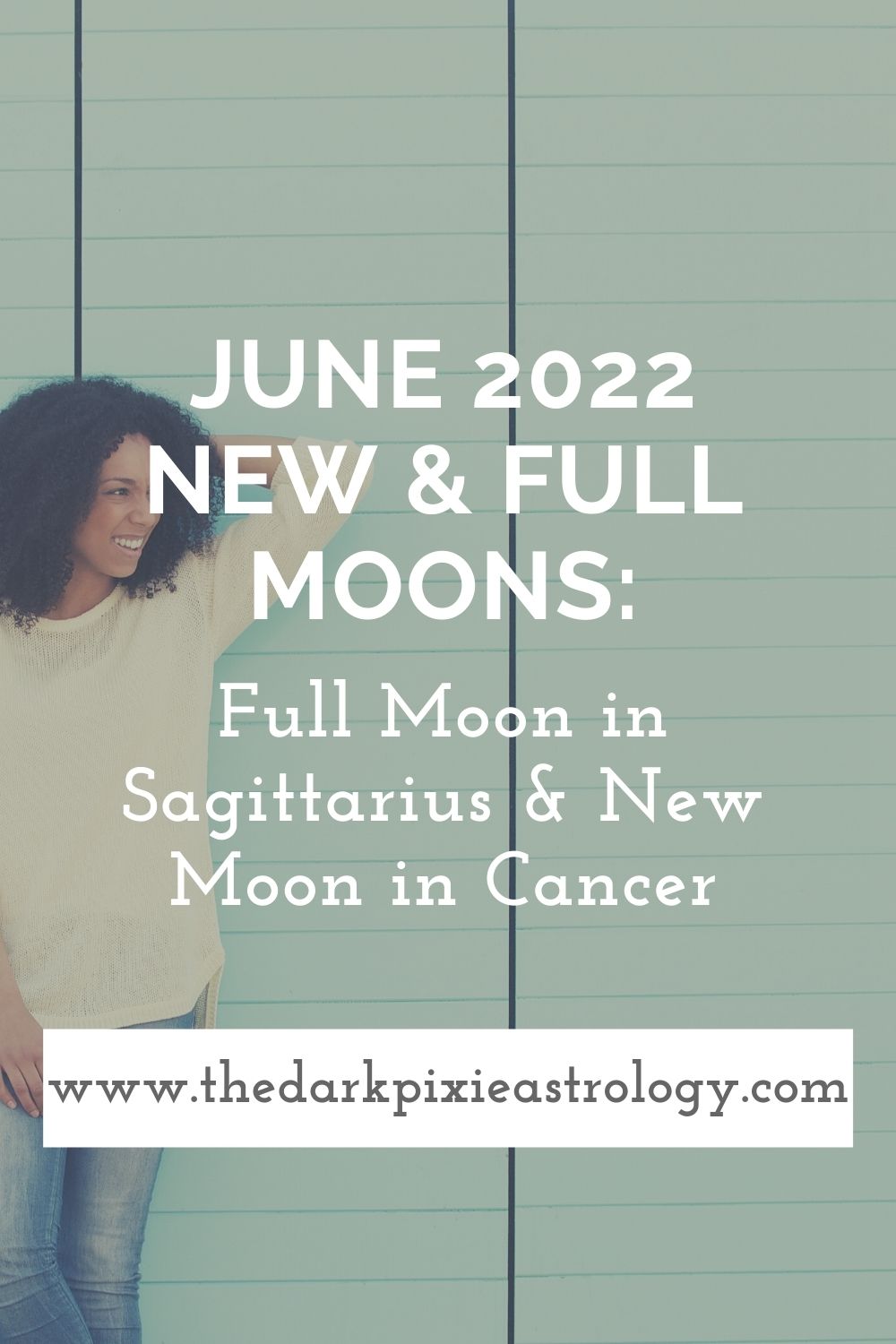 June 2022 New & Full Moons: Full Moon in Sagittarius & New Moon in Cancer - The Dark Pixie Astrology