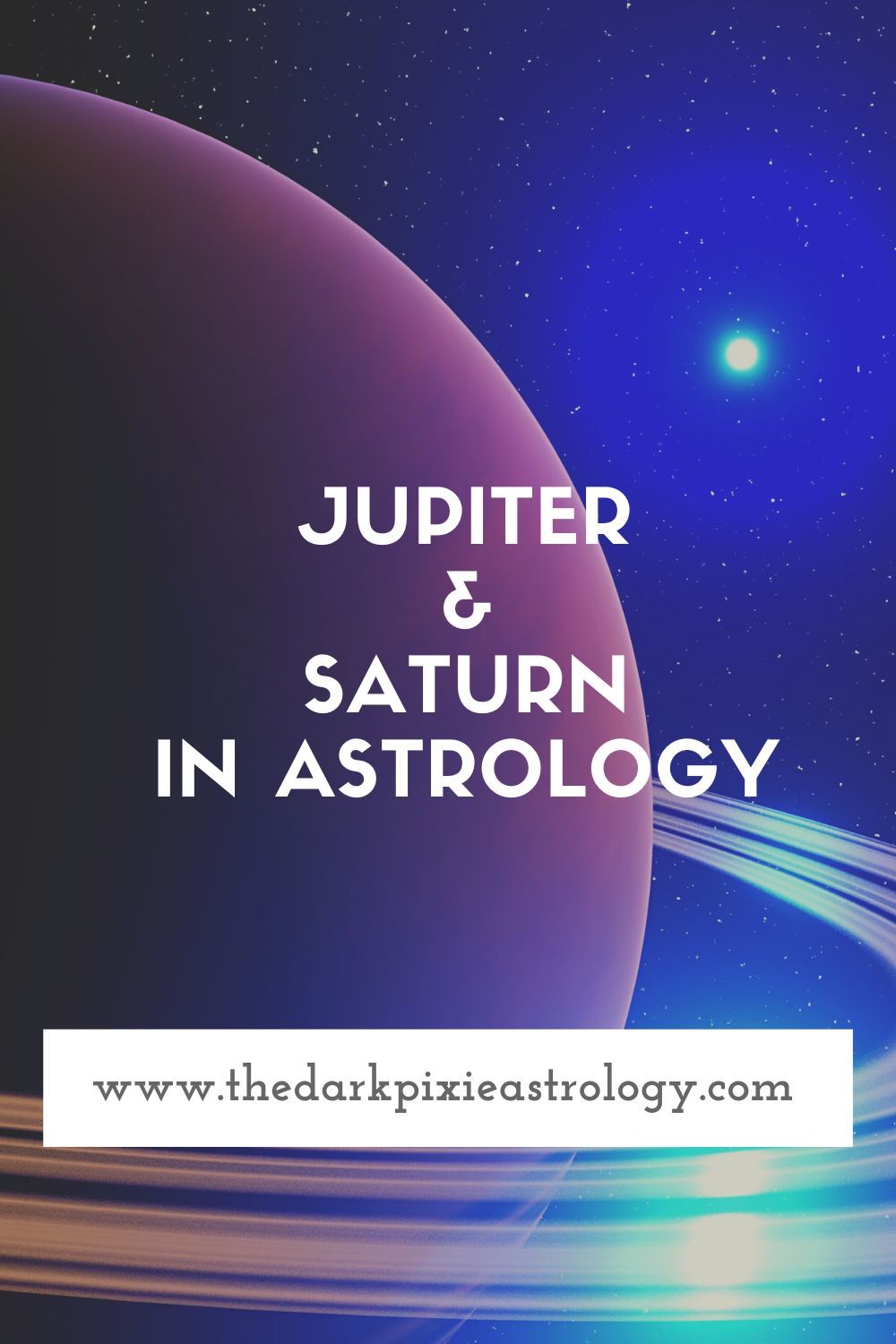 Jupiter & Saturn in Astrology - The Dark Pixie Astrology