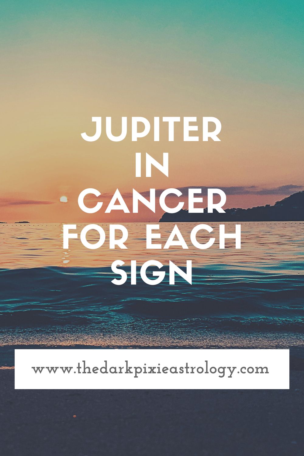 Jupiter in Cancer for Each Sign - The Dark Pixie Astrology
