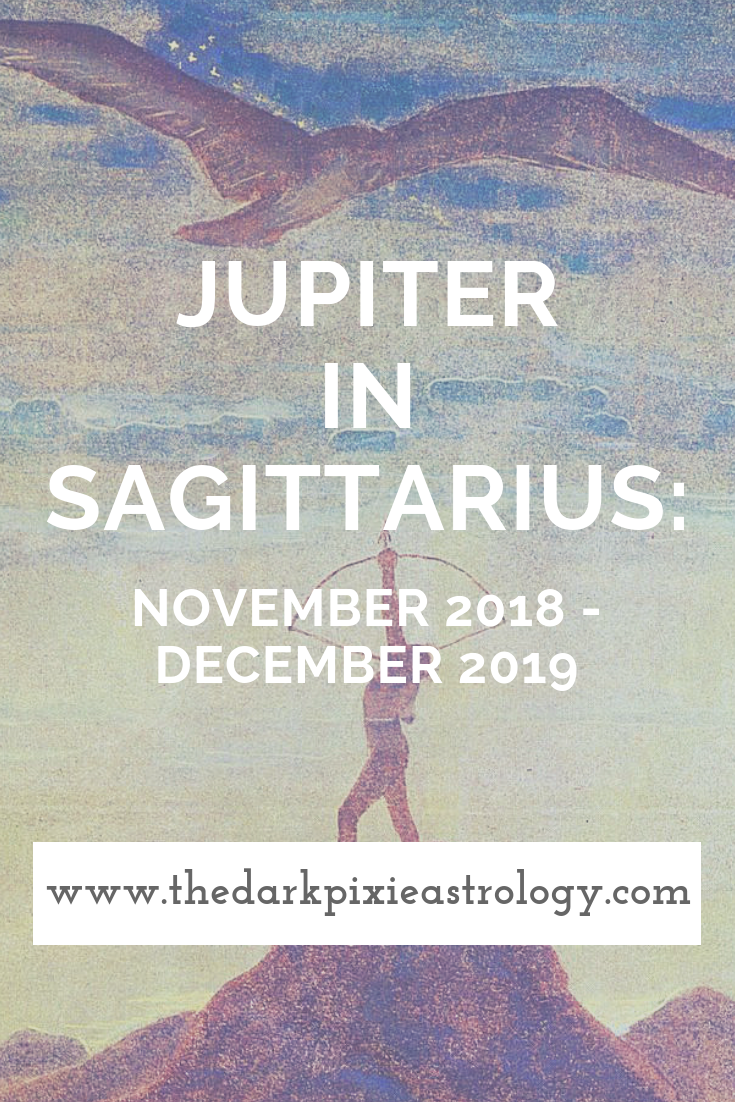 Jupiter in Sagittarius 2018 - 2019 - The Dark Pixie Astrology