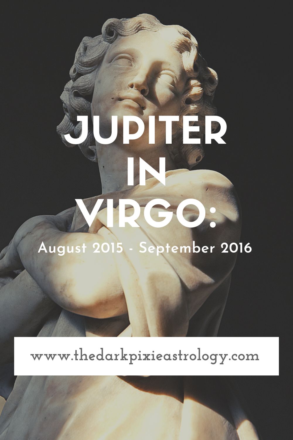 Jupiter in Virgo: August 2015 - September 2016 - The Dark Pixie Astrology