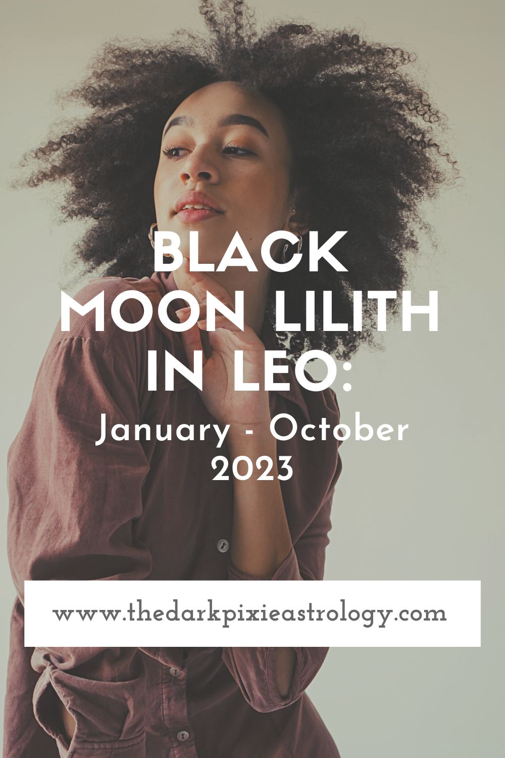 Black Moon Lilith in Leo: January - October 2023 - The Dark Pixie Astrology