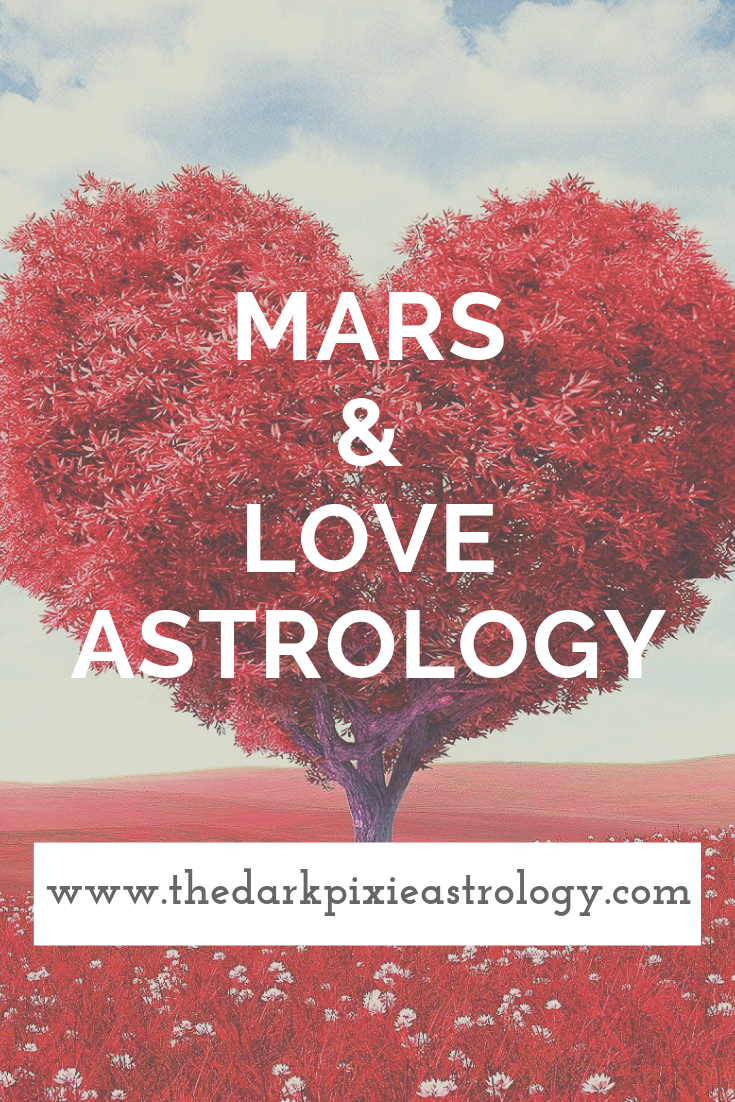 Mars & Love Astrology - The Dark Pixie Astrology