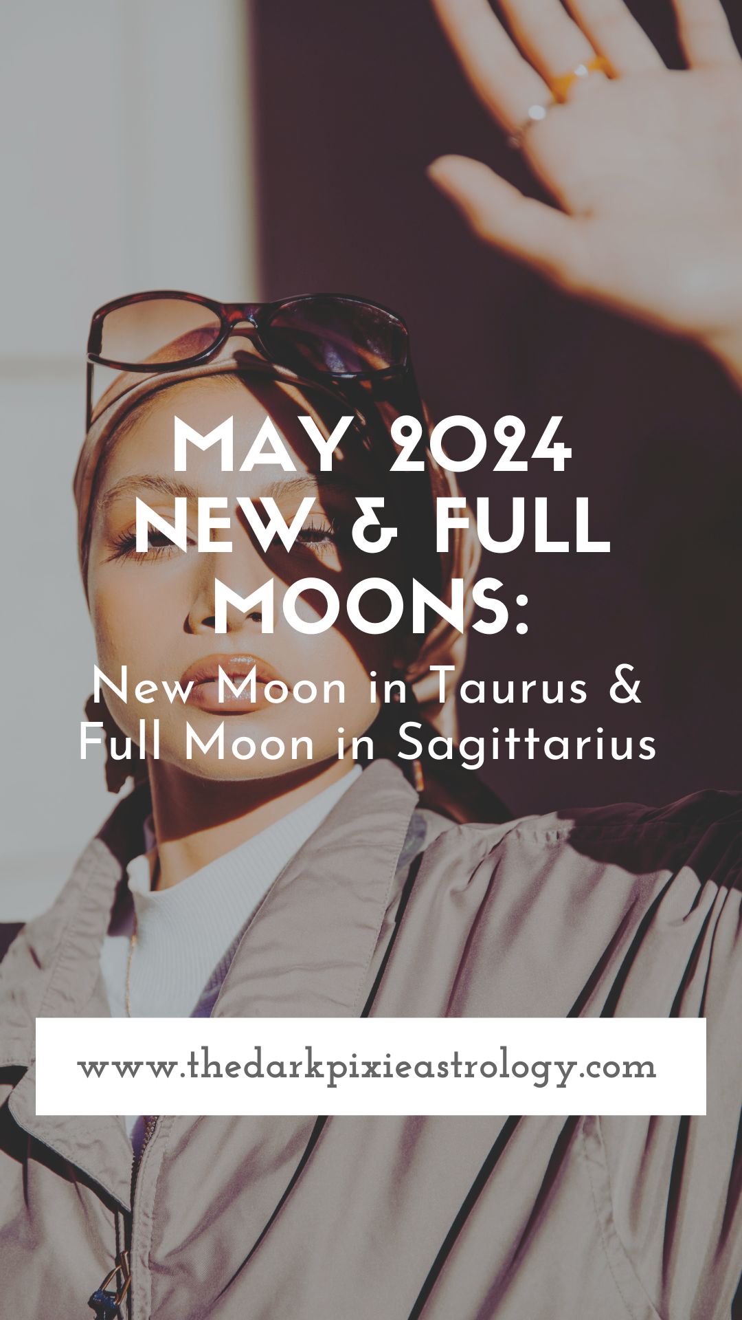 May 2024 New & Full Moons: New Moon in Taurus & Full Moon in Sagittarius - The Dark Pixie Astrology