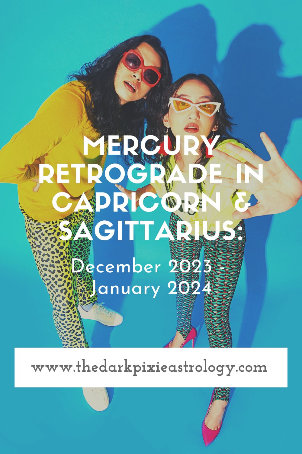 Mercury Retrograde in Capricorn & Sagittarius: December 2023 - January 2024 - The Dark Pixie Astrology