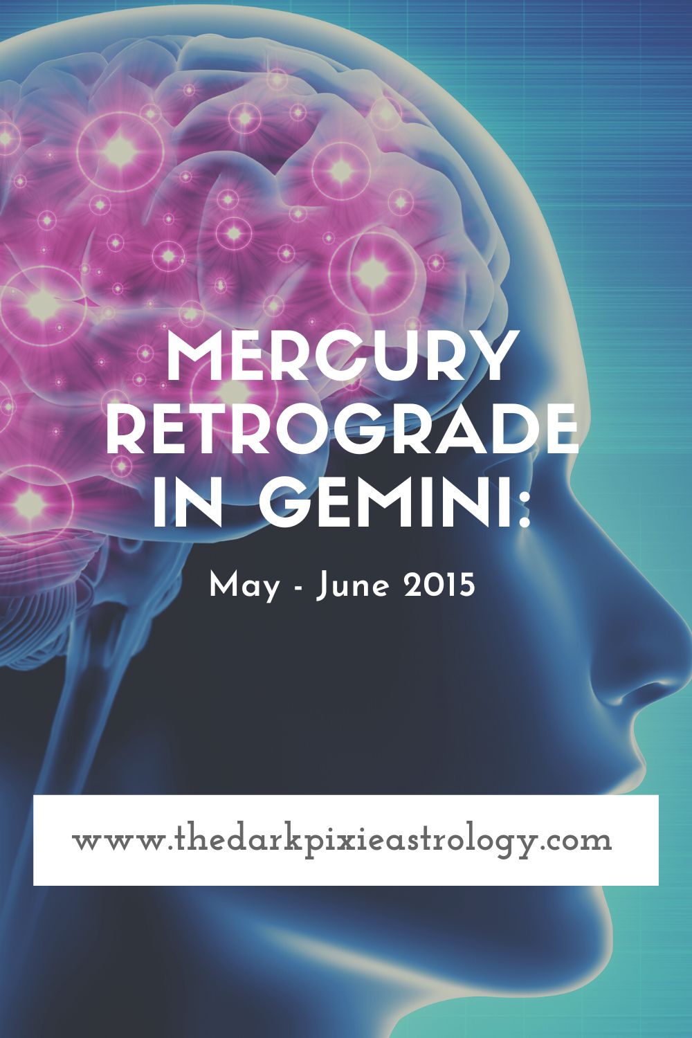 Mercury Retrograde in Gemini: May - June 2015 - The Dark Pixie Astrology