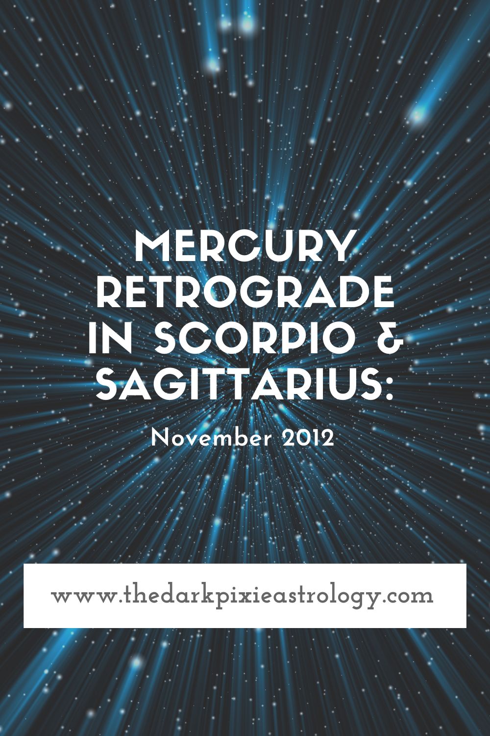Mercury Retrograde in Scorpio & Sagittarius: November 201 - The Dark Pixie Astrology