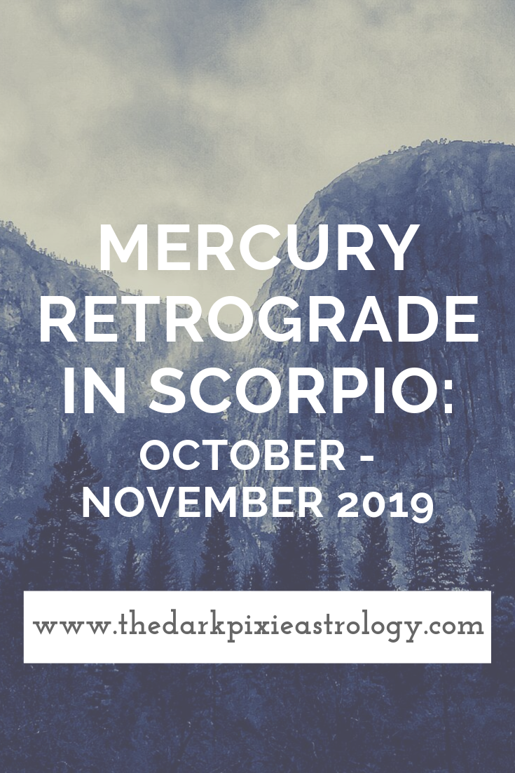 Mercury Retrograde in Scorpio: October - November 2019 - The Dark Pixie Astrology