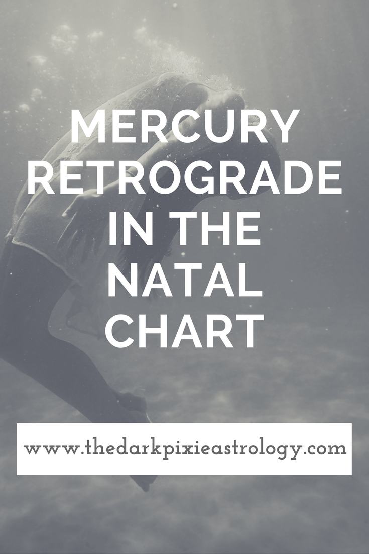 Mercury Retrograde in the Natal Chart - The Dark Pixie Astrology
