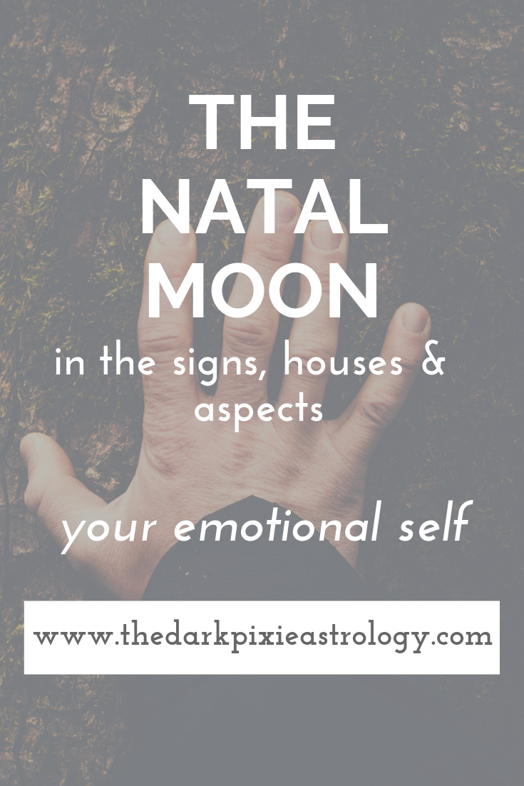 The Natal Moon in Astrology - The Dark Pixie Astrology